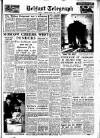 Belfast Telegraph Wednesday 01 September 1954 Page 1
