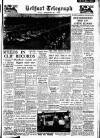 Belfast Telegraph Saturday 11 September 1954 Page 1