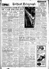 Belfast Telegraph Tuesday 14 September 1954 Page 1