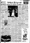 Belfast Telegraph Thursday 23 September 1954 Page 1