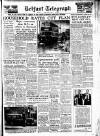 Belfast Telegraph Friday 01 October 1954 Page 1