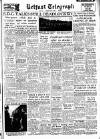 Belfast Telegraph Saturday 02 October 1954 Page 1