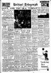 Belfast Telegraph Wednesday 27 October 1954 Page 1