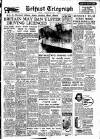 Belfast Telegraph Tuesday 09 November 1954 Page 1