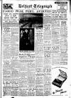 Belfast Telegraph Saturday 11 December 1954 Page 1