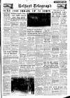 Belfast Telegraph Saturday 12 February 1955 Page 1