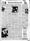 Belfast Telegraph Monday 03 January 1955 Page 1