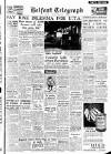 Belfast Telegraph Wednesday 02 February 1955 Page 1