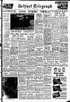 Belfast Telegraph Saturday 07 May 1955 Page 1