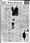Belfast Telegraph Thursday 12 May 1955 Page 1