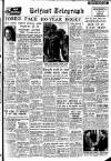 Belfast Telegraph Saturday 14 May 1955 Page 1