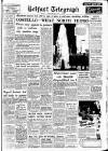 Belfast Telegraph Thursday 01 December 1955 Page 1
