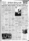 Belfast Telegraph Friday 02 December 1955 Page 1