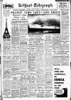 Belfast Telegraph Tuesday 03 January 1956 Page 1