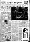 Belfast Telegraph Friday 14 December 1956 Page 1