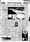 Belfast Telegraph Tuesday 15 January 1957 Page 1