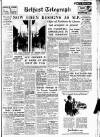 Belfast Telegraph Friday 11 January 1957 Page 1