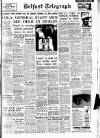 Belfast Telegraph Monday 14 January 1957 Page 1