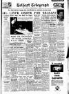 Belfast Telegraph Wednesday 23 January 1957 Page 1
