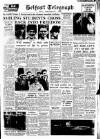 Belfast Telegraph Saturday 02 February 1957 Page 1