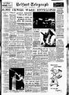 Belfast Telegraph Thursday 21 March 1957 Page 1
