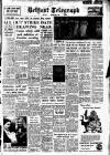 Belfast Telegraph Monday 01 April 1957 Page 1