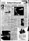 Belfast Telegraph Friday 31 May 1957 Page 1