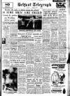 Belfast Telegraph Monday 03 June 1957 Page 1