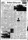 Belfast Telegraph Thursday 11 July 1957 Page 1