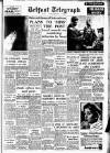 Belfast Telegraph Thursday 22 August 1957 Page 1