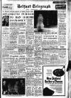 Belfast Telegraph Thursday 03 October 1957 Page 1
