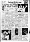 Belfast Telegraph Monday 02 December 1957 Page 1