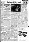 Belfast Telegraph Monday 06 January 1958 Page 1