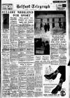Belfast Telegraph Friday 24 January 1958 Page 1