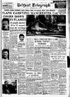 Belfast Telegraph Thursday 06 February 1958 Page 1
