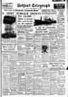 Belfast Telegraph Thursday 20 February 1958 Page 1