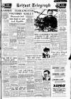 Belfast Telegraph Saturday 22 February 1958 Page 1
