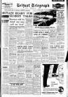 Belfast Telegraph Tuesday 11 March 1958 Page 1