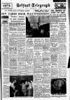Belfast Telegraph Monday 17 March 1958 Page 1