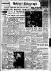 Belfast Telegraph Monday 26 May 1958 Page 1