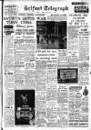 Belfast Telegraph Thursday 15 January 1959 Page 1