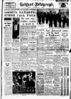 Belfast Telegraph Tuesday 04 August 1959 Page 1