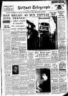Belfast Telegraph Tuesday 02 February 1960 Page 1