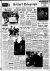 Belfast Telegraph Saturday 13 February 1960 Page 1