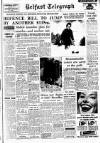Belfast Telegraph Tuesday 16 February 1960 Page 1