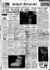 Belfast Telegraph Thursday 14 April 1960 Page 1