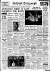 Belfast Telegraph Thursday 21 April 1960 Page 1