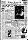 Belfast Telegraph Thursday 05 May 1960 Page 1