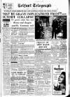 Belfast Telegraph Friday 20 May 1960 Page 1