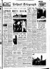 Belfast Telegraph Saturday 17 March 1962 Page 1